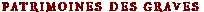 PATRIMOINE DES GRAVES